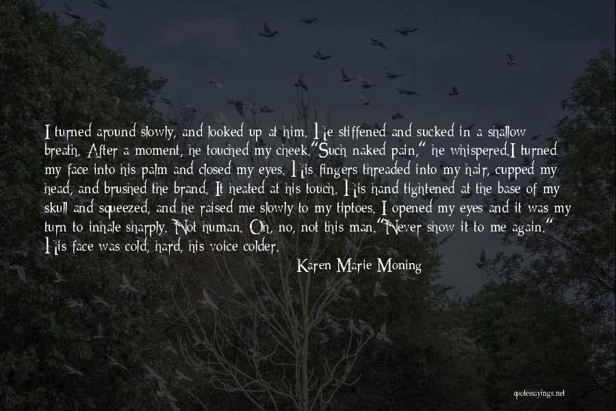 Landward 2020 Quotes By Karen Marie Moning Landward 2020 Quotes By Karen Marie Moning