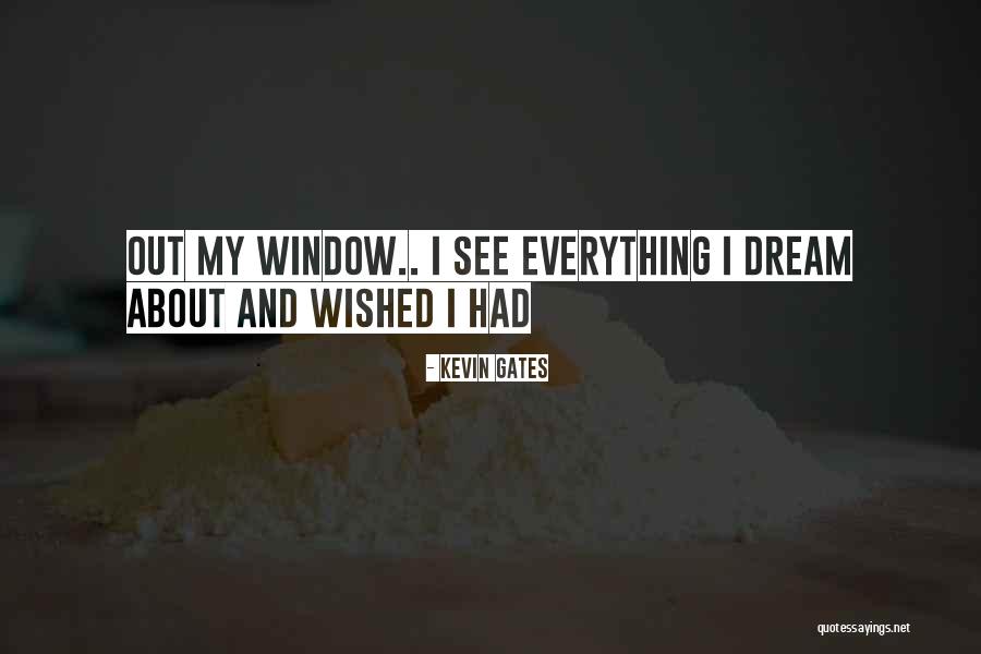 Landwehr Outfitters Quotes By Kevin Gates Landwehr Outfitters Quotes By Kevin Gates