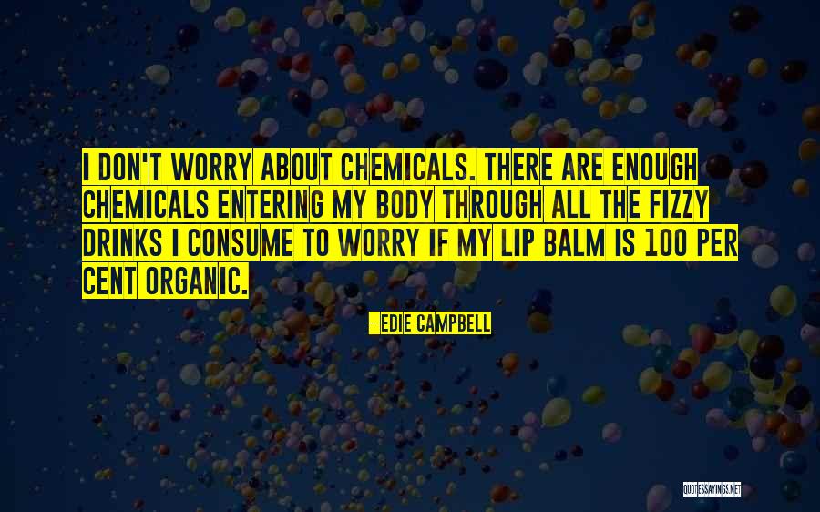 Landyn Banx Quotes By Edie Campbell Landyn Banx Quotes By Edie Campbell