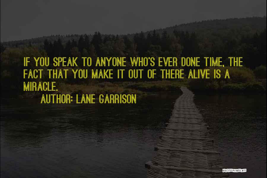 Lane Garrison Quotes 295098