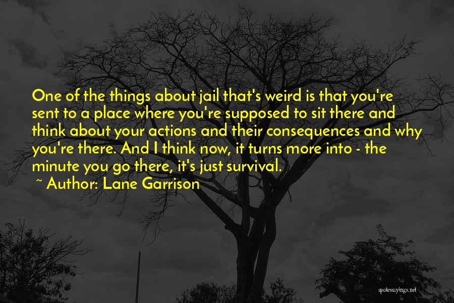 Lane Garrison Quotes 814308