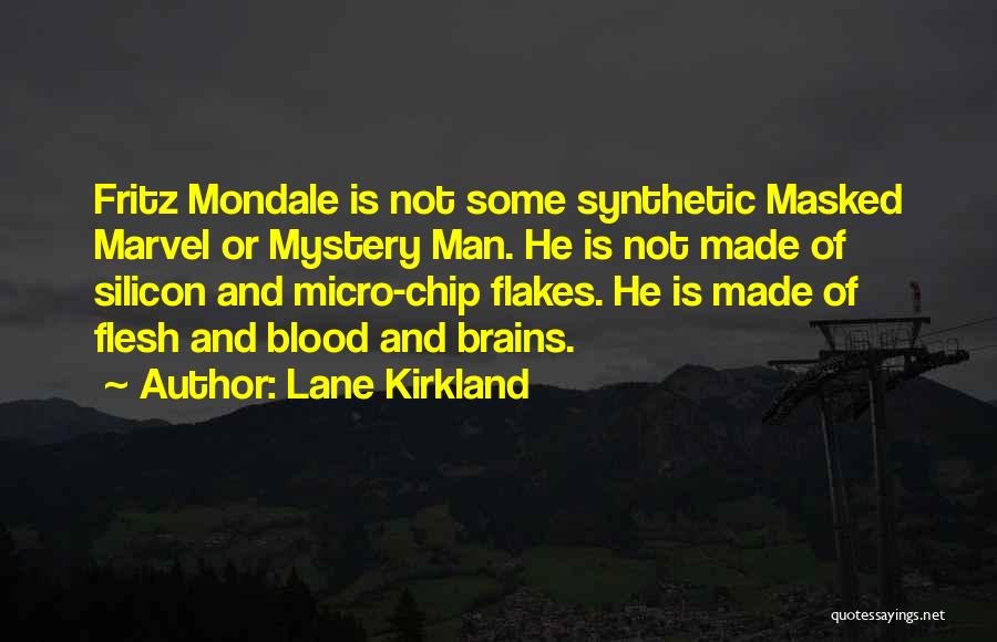 Lane Kirkland Quotes 571261