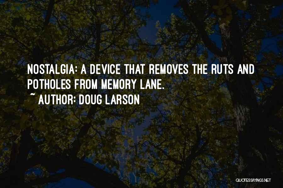 Lane Quotes By Doug Larson