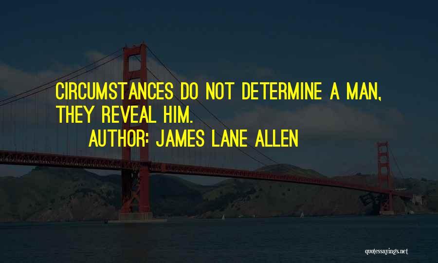 Lane Quotes By James Lane Allen