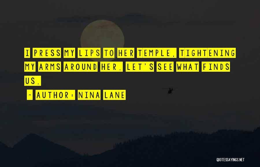 Lane Quotes By Nina Lane