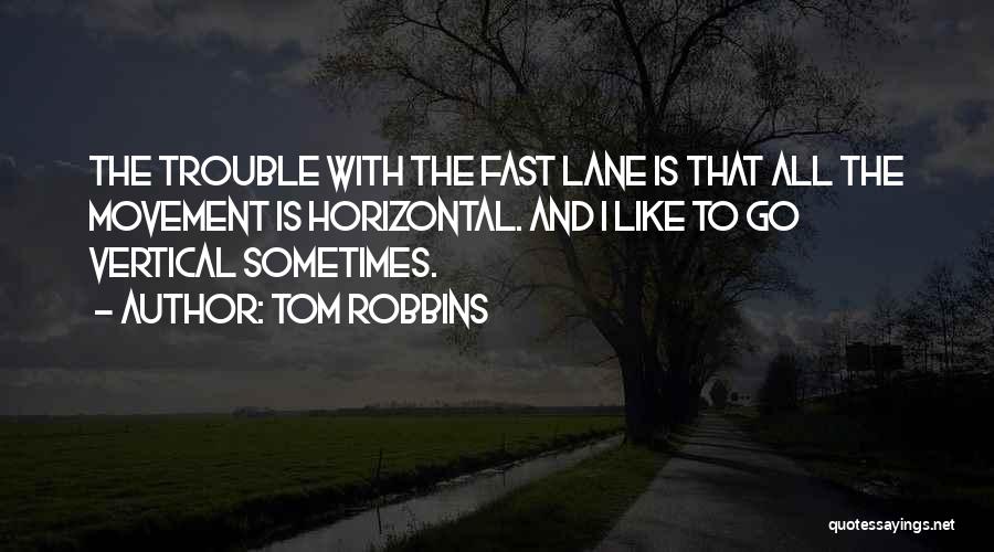 Lane Quotes By Tom Robbins