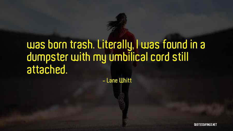 Lane Whitt Quotes 659095 Lane Whitt Quotes 659095