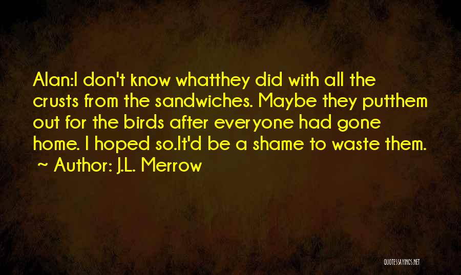 Laneah Curtis Quotes By J.L. Merrow