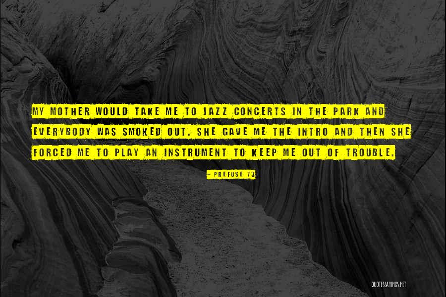 Lanecia Radcliffe Quotes By Prefuse 73 Lanecia Radcliffe Quotes By Prefuse 73