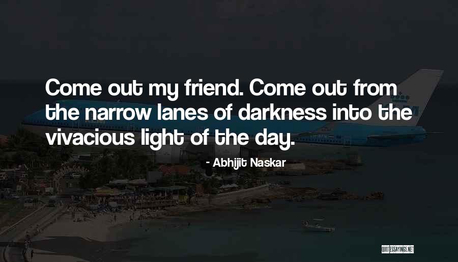 Lanes Quotes By Abhijit Naskar Lanes Quotes By Abhijit Naskar
