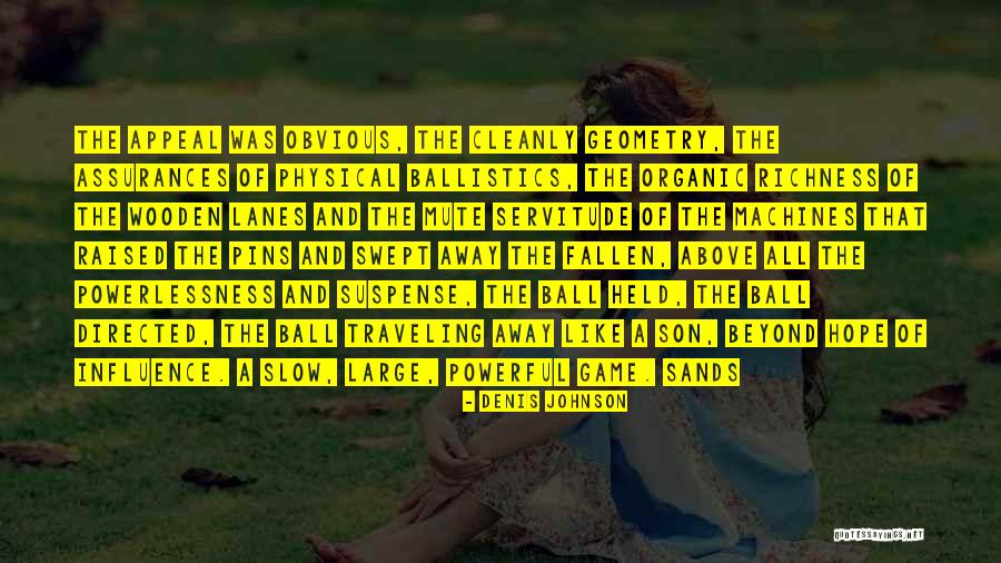 Lanes Quotes By Denis Johnson Lanes Quotes By Denis Johnson