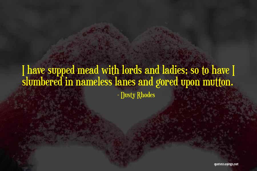 Lanes Quotes By Dusty Rhodes Lanes Quotes By Dusty Rhodes