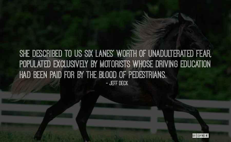 Lanes Quotes By Jeff Deck Lanes Quotes By Jeff Deck