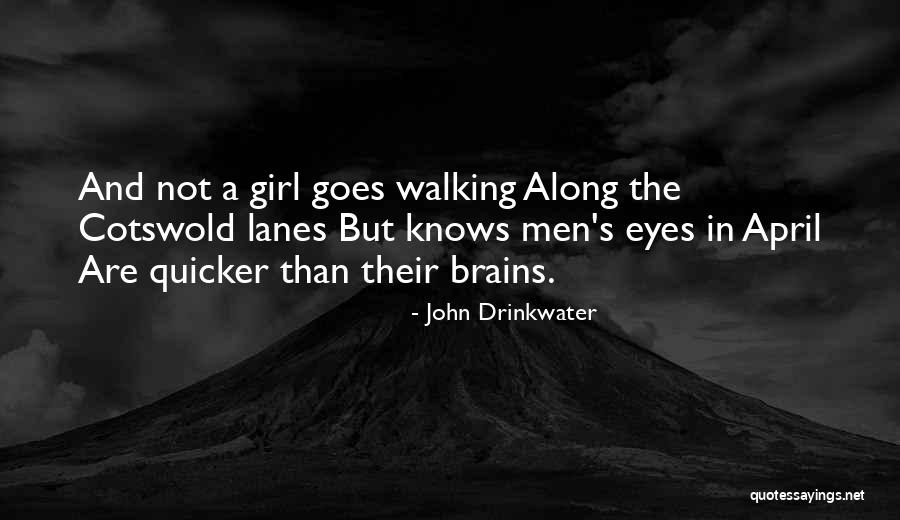 Lanes Quotes By John Drinkwater