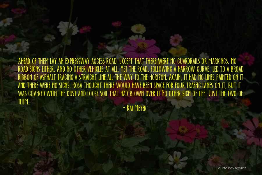 Lanes Quotes By Kai Meyer Lanes Quotes By Kai Meyer