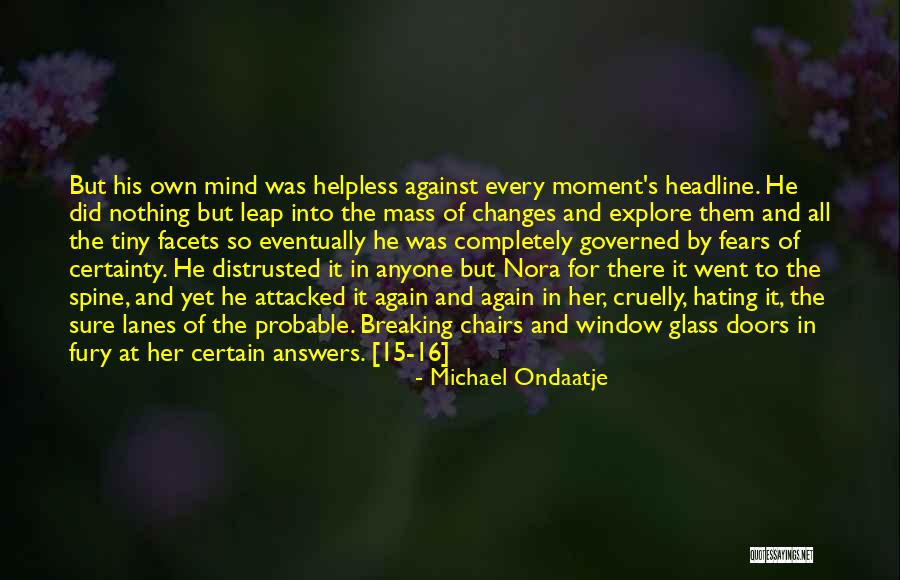 Lanes Quotes By Michael Ondaatje