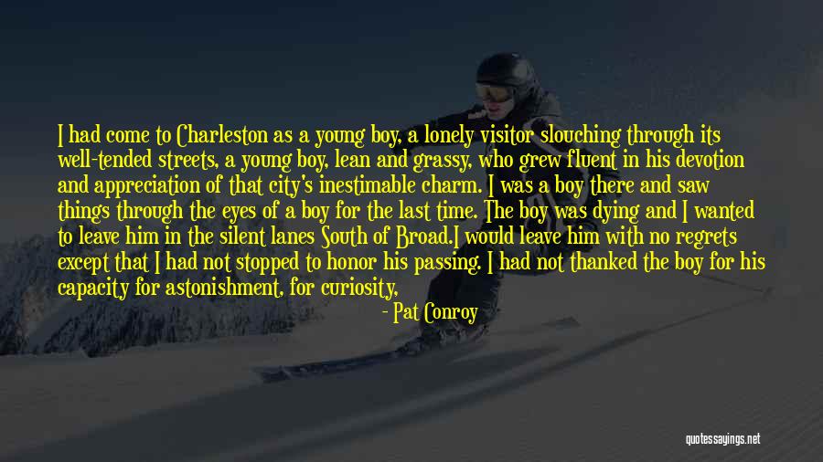 Lanes Quotes By Pat Conroy Lanes Quotes By Pat Conroy