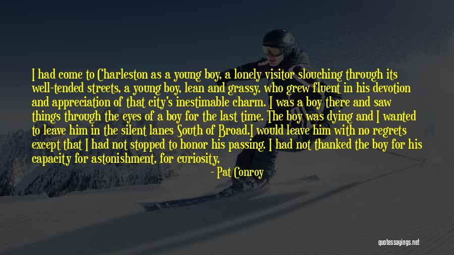 Lanes Quotes By Pat Conroy