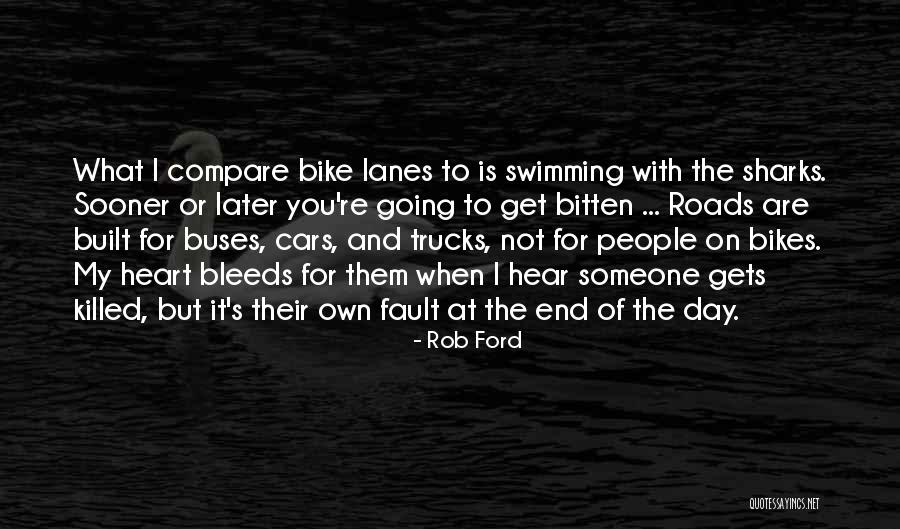 Lanes Quotes By Rob Ford