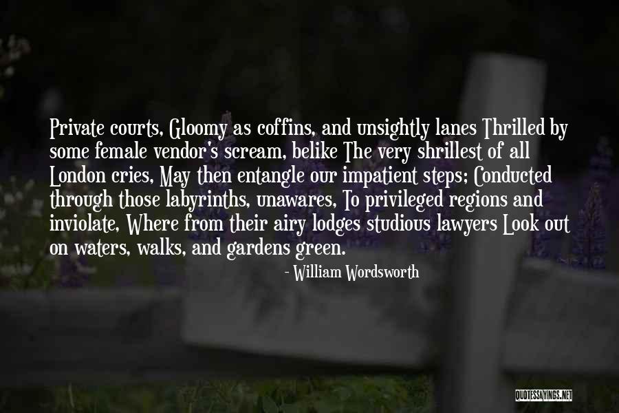 Lanes Quotes By William Wordsworth Lanes Quotes By William Wordsworth