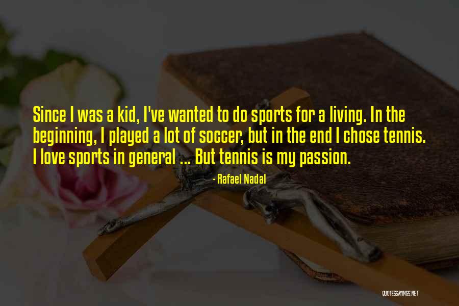 Lanetta Kimmons Quotes By Rafael Nadal Lanetta Kimmons Quotes By Rafael Nadal