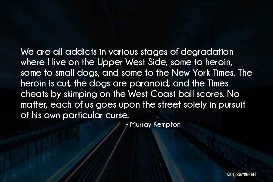 Laneuville Devant Quotes By Murray Kempton Laneuville Devant Quotes By Murray Kempton