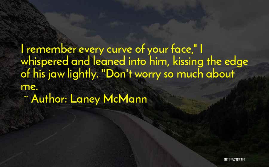 Laney McMann Quotes 1723965