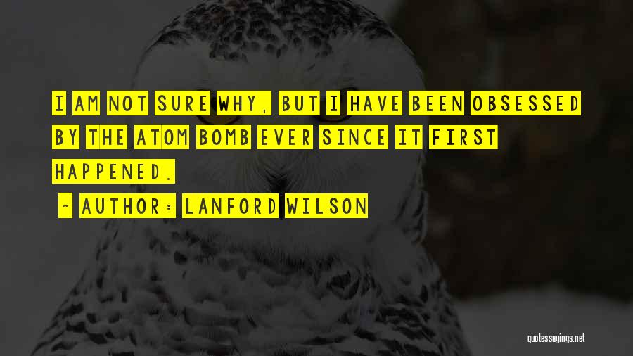 Lanford Wilson Quotes 1202633