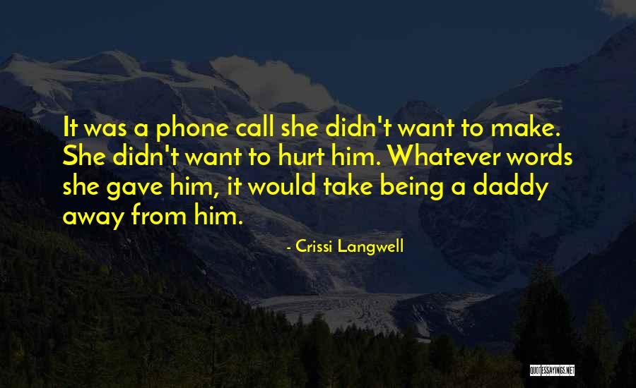 Lanfredini Quotes By Crissi Langwell Lanfredini Quotes By Crissi Langwell