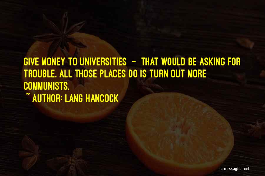 Lang Hancock Quotes 482856