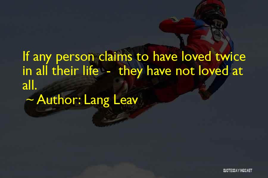 Lang Leav Love Quotes By Lang Leav