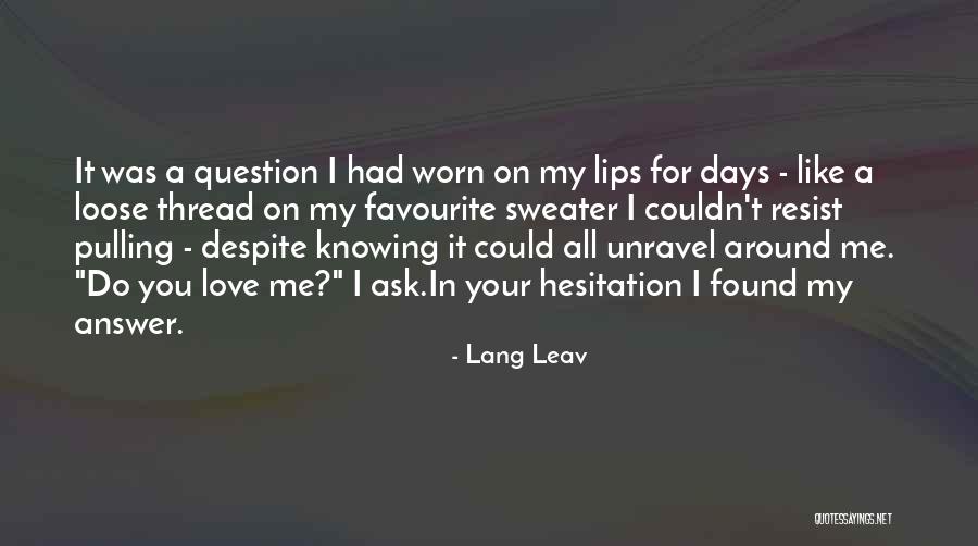 Lang Leav Love Quotes By Lang Leav