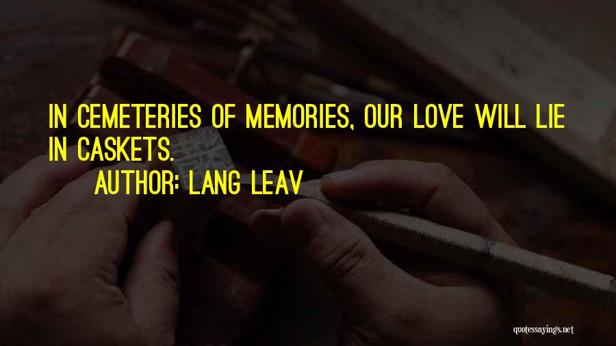 Lang Leav Love Quotes By Lang Leav