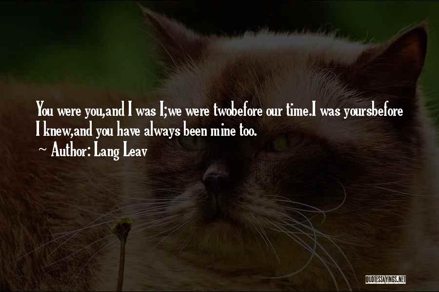 Lang Leav Love Quotes By Lang Leav