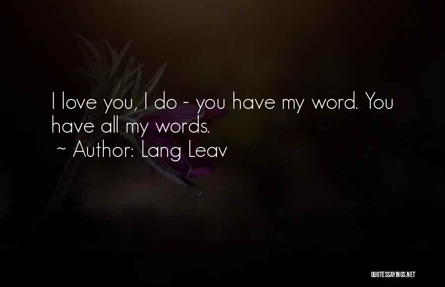 Lang Leav Love Quotes By Lang Leav