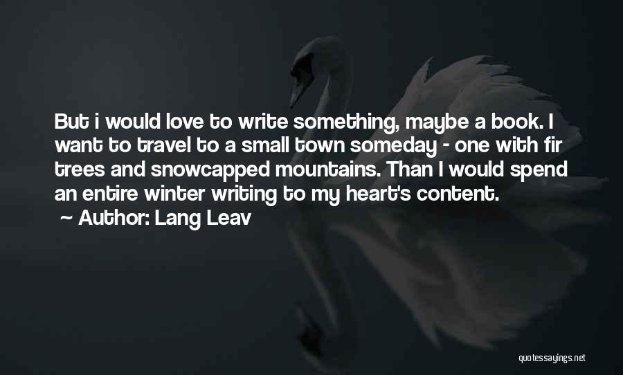 Lang Leav Love Quotes By Lang Leav