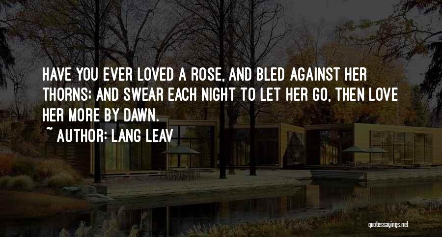 Lang Leav Love Quotes By Lang Leav