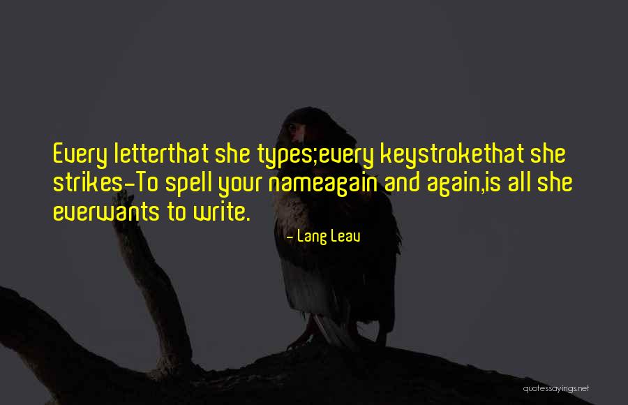 Lang Leav Love Quotes By Lang Leav