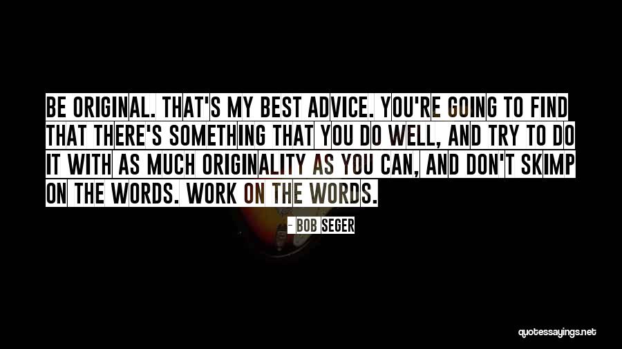 Lang Leav Soul Quotes By Bob Seger Lang Leav Soul Quotes By Bob Seger