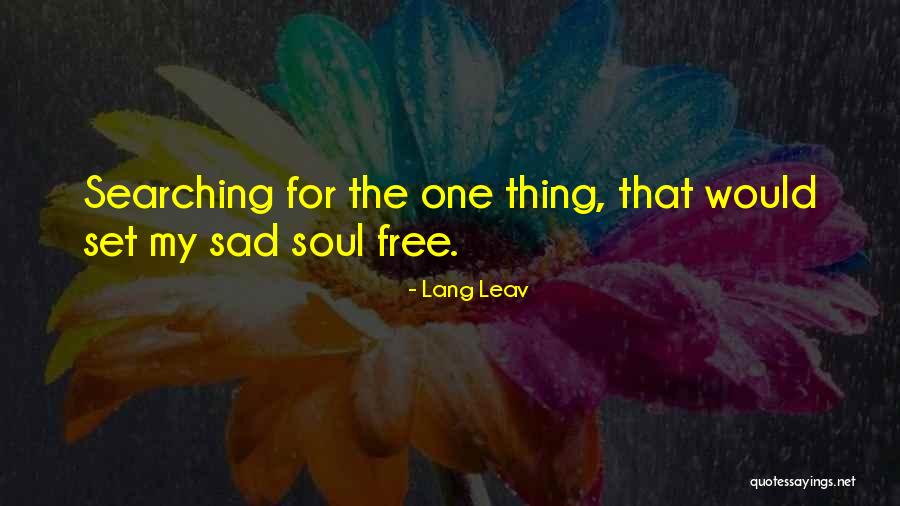 Lang Leav Soul Quotes By Lang Leav Lang Leav Soul Quotes By Lang Leav