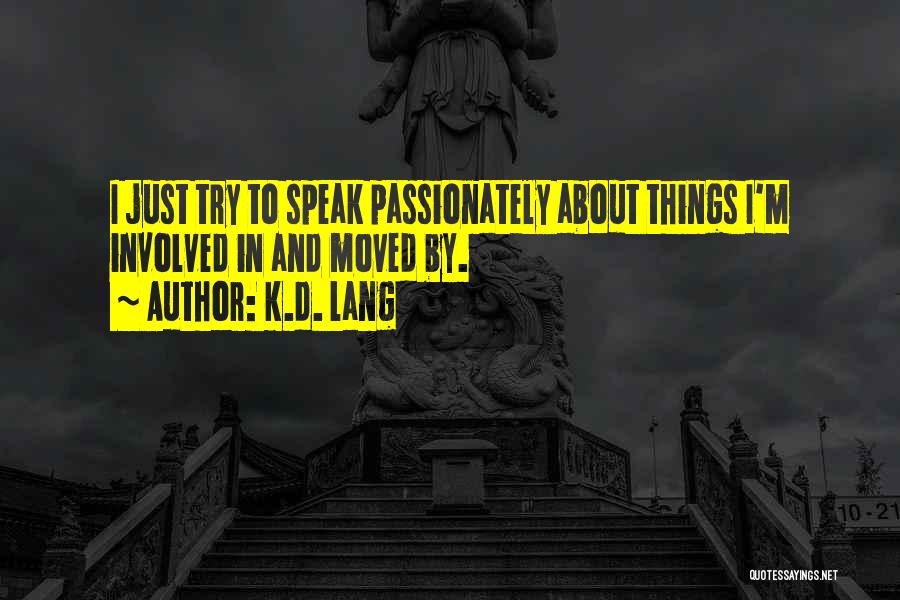 Lang Quotes By K.d. Lang