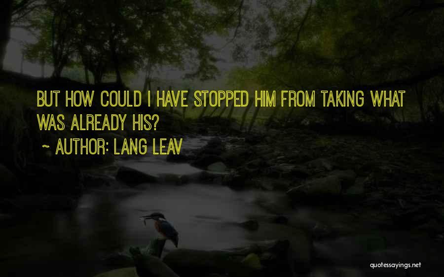 Lang Quotes By Lang Leav