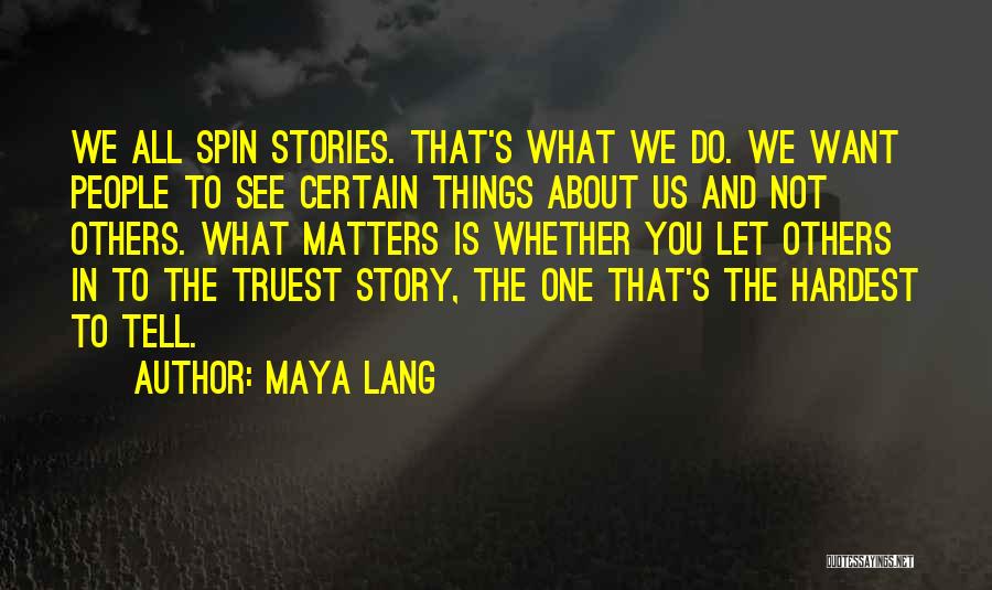 Lang Quotes By Maya Lang
