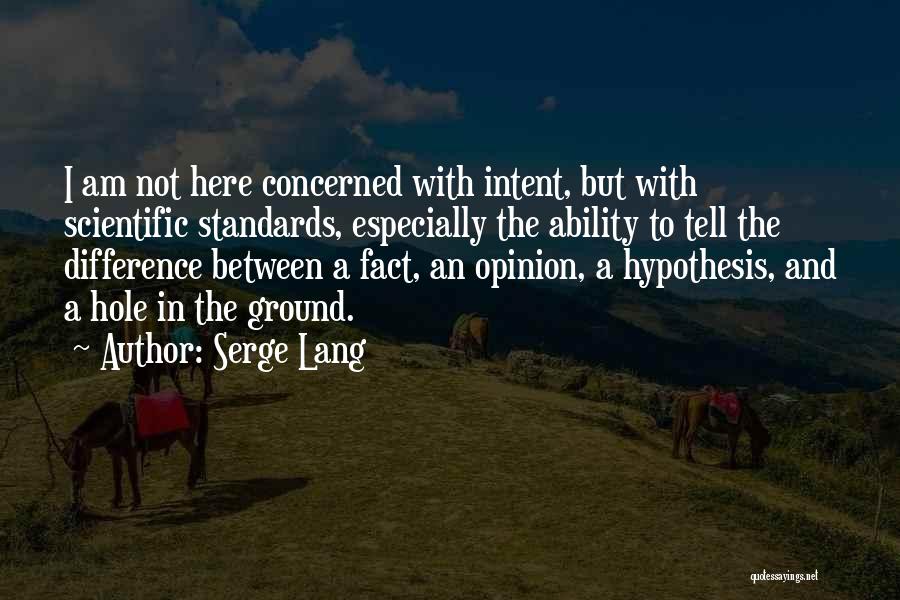 Lang Quotes By Serge Lang