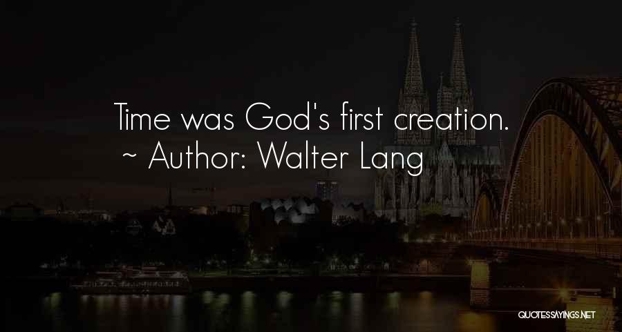 Lang Quotes By Walter Lang