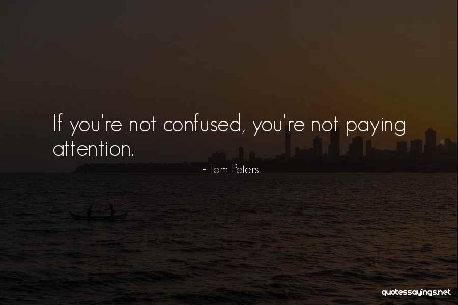 Langbeen Spinnekop Quotes By Tom Peters Langbeen Spinnekop Quotes By Tom Peters
