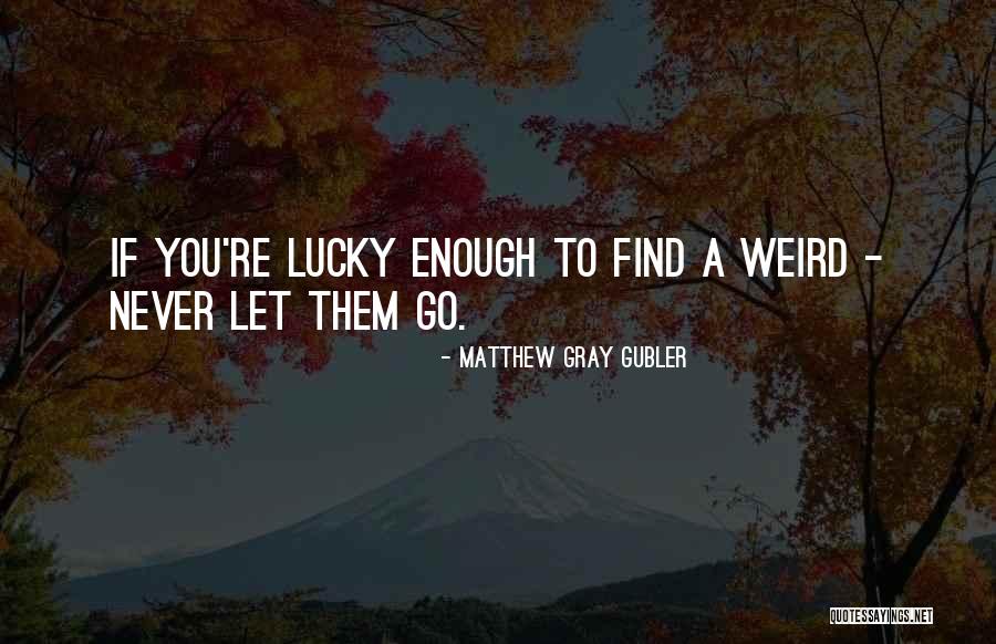 Langbeen Wijn Quotes By Matthew Gray Gubler Langbeen Wijn Quotes By Matthew Gray Gubler