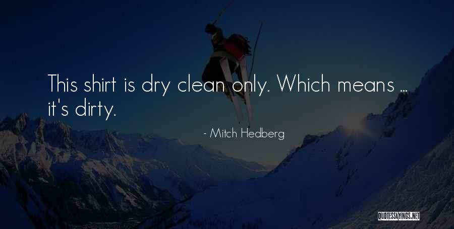 Langbeen Wijn Quotes By Mitch Hedberg Langbeen Wijn Quotes By Mitch Hedberg