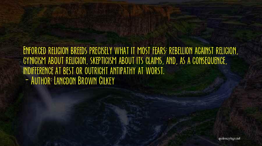 Langdon Gilkey Quotes By Langdon Brown Gilkey