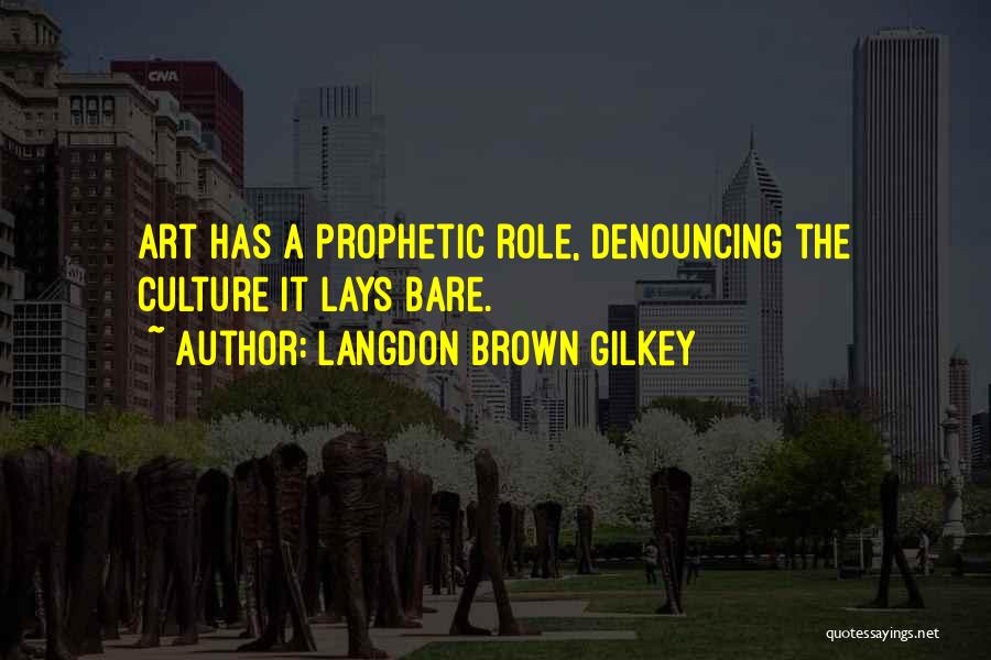 Langdon Gilkey Quotes By Langdon Brown Gilkey